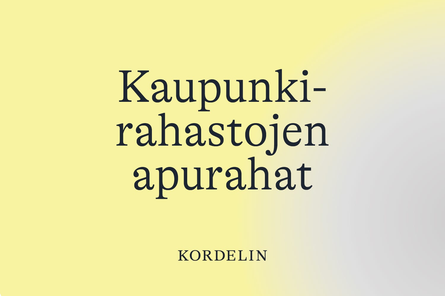 Keltaisella pohjalla teksti Kaupunkirahastojen apurahat